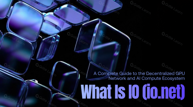 ما هو IO (io.net)؟ نظرة شاملة على شبكة GPU اللامركزية والنظام البيئي لمعدل التجزئة AI.